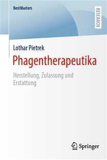 Phagentherapeutika Herstellung, Zulassung und Erstattung