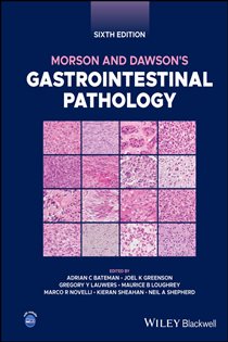 Morson and Dawson's Gastrointestinal Pathology (6th ed.)