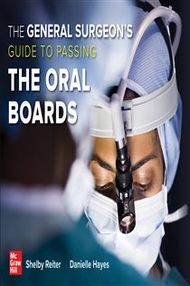 The General Surgeon's Guide to Passing the Oral Boards