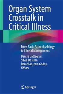 Organ System Crosstalk in Critical Illness From Basic Pathophysiology to Clinical Management