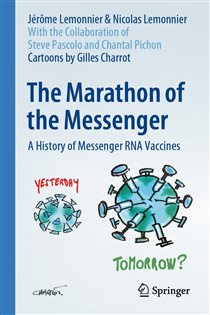 The Marathon of the Messenger A History of Messenger RNA Vaccines