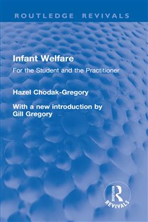 Infant Welfare For the Student and the Practitioner