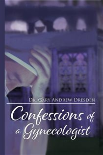Confessions of a Gynecologist