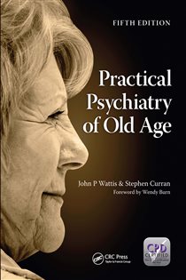 Practical Psychiatry of Old Age, Fifth Edition (5th ed.)