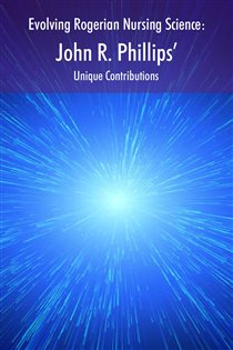 Evolving Rogerian Nursing Science