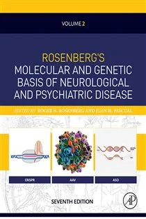 Rosenberg's Molecular and Genetic Basis of Neurological and Psychiatric Disease, Seventh Edition (7th ed.)