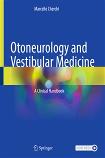 Otoneurology and Vestibular Medicine A Clinical Handbook