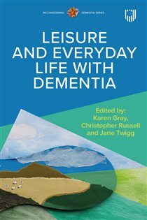 Ebook Leisure and Everyday Life with Dementia