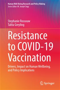 Resistance to COVID-19 Vaccination Drivers, Impact on Human Wellbeing, and Policy Implications