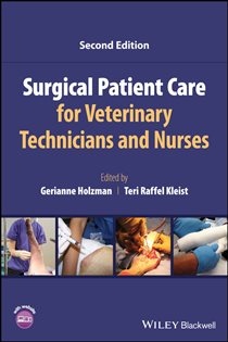 Surgical Patient Care for Veterinary Technicians and Nurses (2nd ed.)
