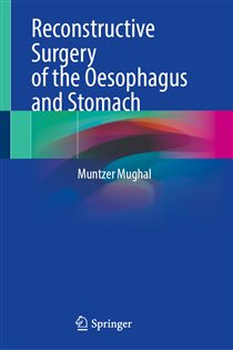 Reconstructive Surgery of the Oesophagus and Stomach