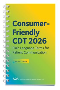 Consumer Friendly CDT 2026 (2nd ed.) Plain Language Terms for Patient Communication