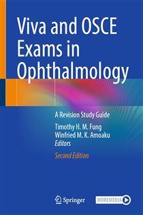 Viva and OSCE Exams in Ophthalmology (2nd ed.) A Revision Study Guide