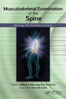 Musculoskeletal Examination of the Spine Making the Complex Simple