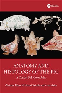 Anatomy and Histology of the Pig A Concise Full-Color Atlas