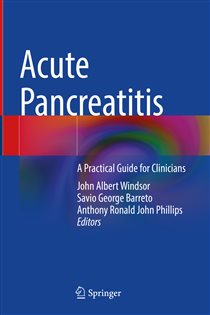 Acute Pancreatitis A Practical Guide for Clinicians