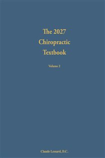 The 2027 Chiropractic Textbook Volume 2