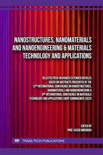 Nanostructures, Nanomaterials and Nanoengineering & Materials Technology and Applications
