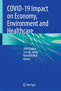 COVID-19 Impact on Economy, Environment and Healthcare