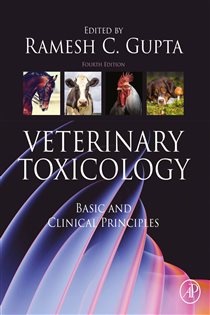 Veterinary Toxicology (4th ed.) Basic and Clinical Principles