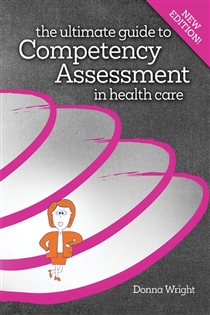 The Ultimate Guide to Competency Assessment in Health Care (4th ed.)