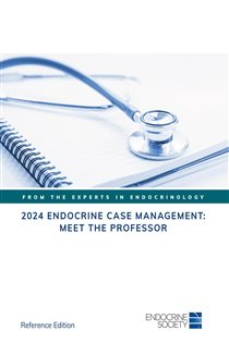 2024 Endocrine Case Management Meet the Professor