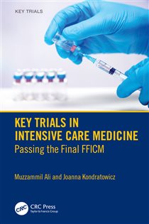 Key Trials in Intensive Care Medicine Passing the Final FFICM