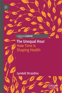 The Unequal Hour How Time Is Shaping Health