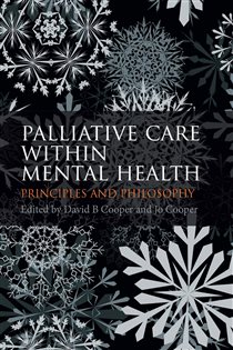 Palliative Care within Mental Health Principles and Philosophy