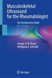 Musculoskeletal Ultrasound for the Rheumatologist (3rd ed.) An Introductory Guide