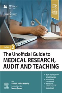 The Unofficial Guide to Medical Research, Audit and Teaching - E-Book (2nd ed.)