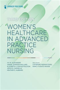 Women’s Healthcare in Advanced Practice Nursing (3rd ed.)