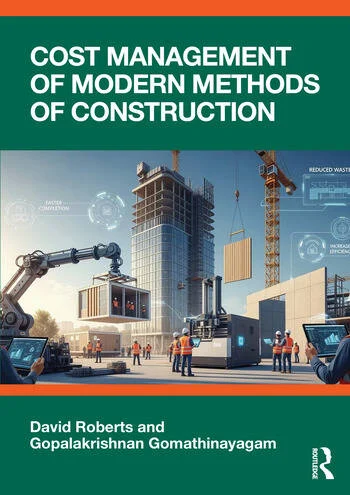 Cost Management of Modern Methods of Construction By David Roberts, Gopalakrishnan Gomathinayagam