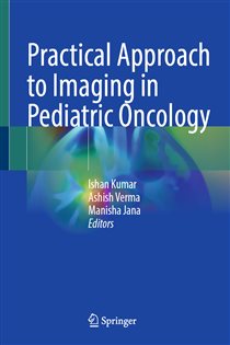 Practical Approach to Imaging in Pediatric Oncology