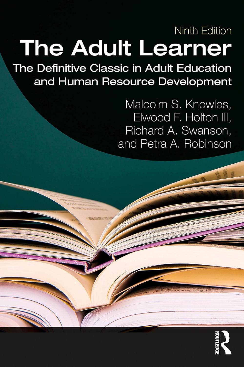 The Adult Learner: The Definitive Classic in Adult Education and Human Resource Development 9th Edition