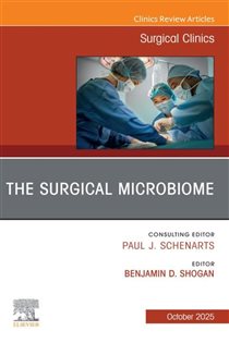 The Surgical Microbiome, An Issue of Surgical Clinics