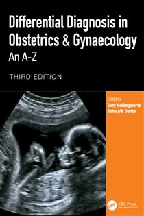 Differential Diagnosis in Obstetrics & Gynaecology (3rd ed.)