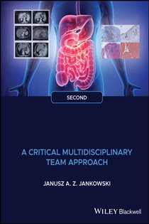 Gastrointestinal Oncology (2nd ed.) A Critical Multidisciplinary Team Approach