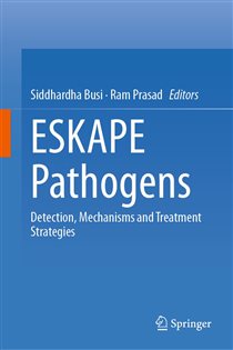 ESKAPE Pathogens Detection, Mechanisms and Treatment Strategies