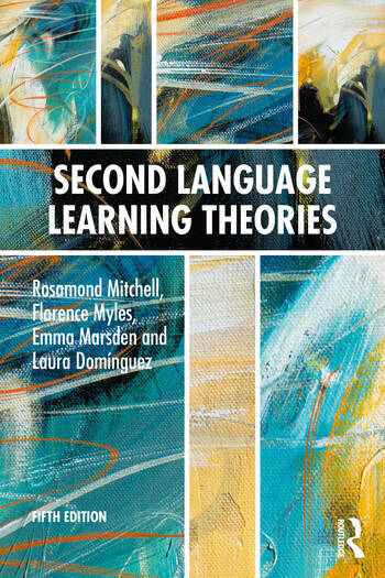 Second Language Learning Theories By Rosamond Mitchell, Florence Myles, Emma Marsden, Laura Domínguez
