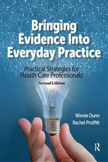 Bringing Evidence Into Everyday Practice (2nd ed.) Practical Strategies for Healthcare Professionals