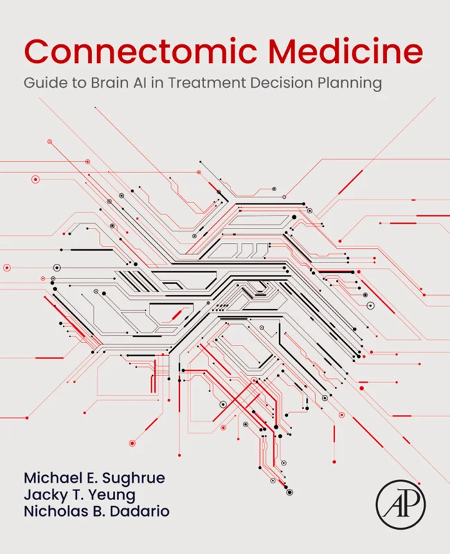 Connectomic Medicine: Guide to Brain AI in Treatment Decision Planning