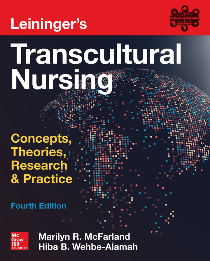 Leininger's Transcultural Nursing: Concepts, Theories, Research & Practice 4th Edition