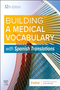 Building a Medical Vocabulary - E-Book (12th ed.)