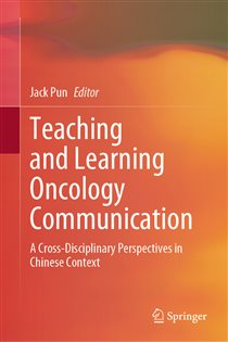 Teaching and Learning Oncology Communication A Cross-Disciplinary Perspectives in Chinese Context