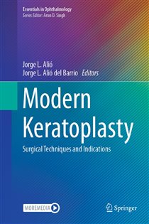 Modern Keratoplasty Surgical Techniques and Indications