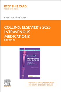 Elsevier's 2025 Intravenous Medications - E-Book (41st ed.)