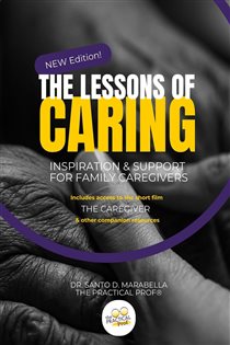The Lessons of Caring Inspiration & Support for Family Caregivers