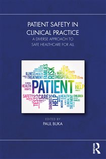 Patient Safety in Clinical Practice A Diverse Approach to Safe Healthcare for All