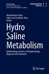 Hydro Saline Metabolism Epidemiology, Genetics, Pathophysiology, Diagnosis and Treatment